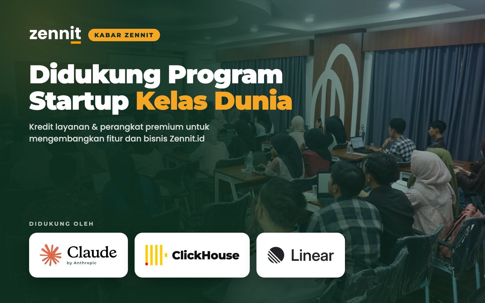 Startup Zennit.id, Raih Dukungan Anthropic, ClickHouse, dan Linear